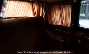 Fungsi Tirai Kaca Mobil Sebagai Aksesoris Interior Favorit Fungsi Tirai Kaca Mobil Sebagai Aksesoris Interior Favorit