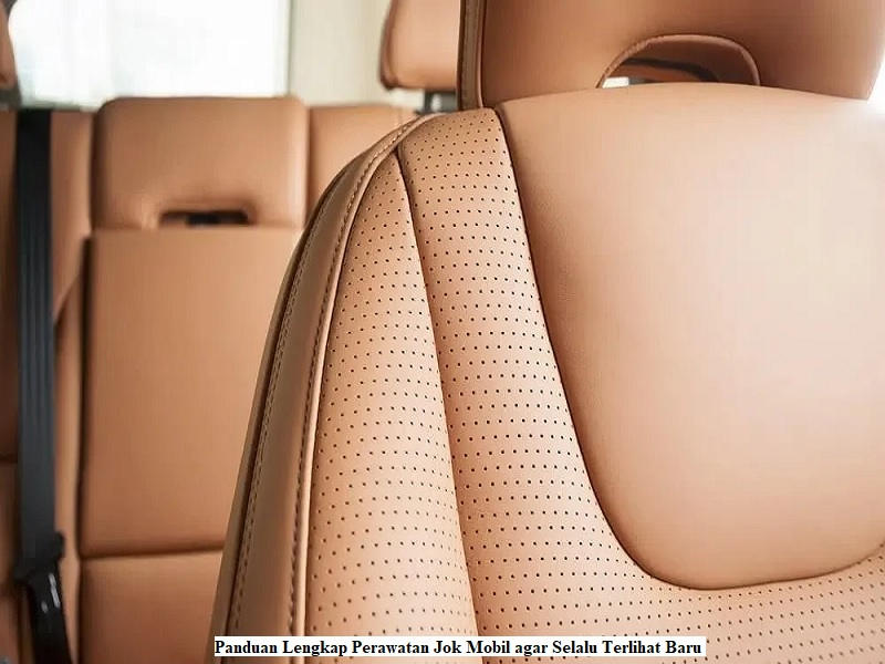 Perawatan Jok Mobil 